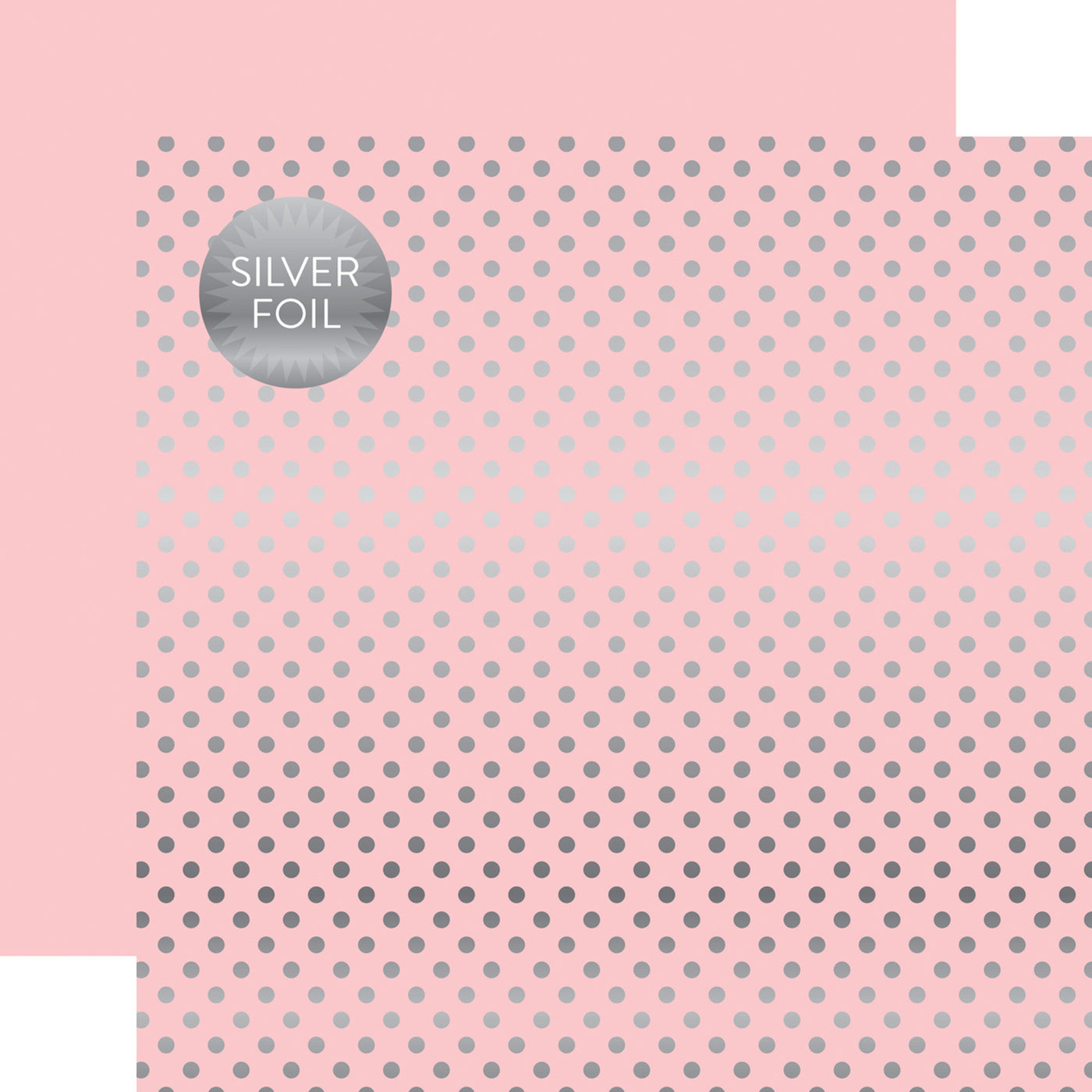Silver foil dots on pink 12x12 cardstock, plain pink reverse, from Dots & Stripes Collection by Echo Park Paper.