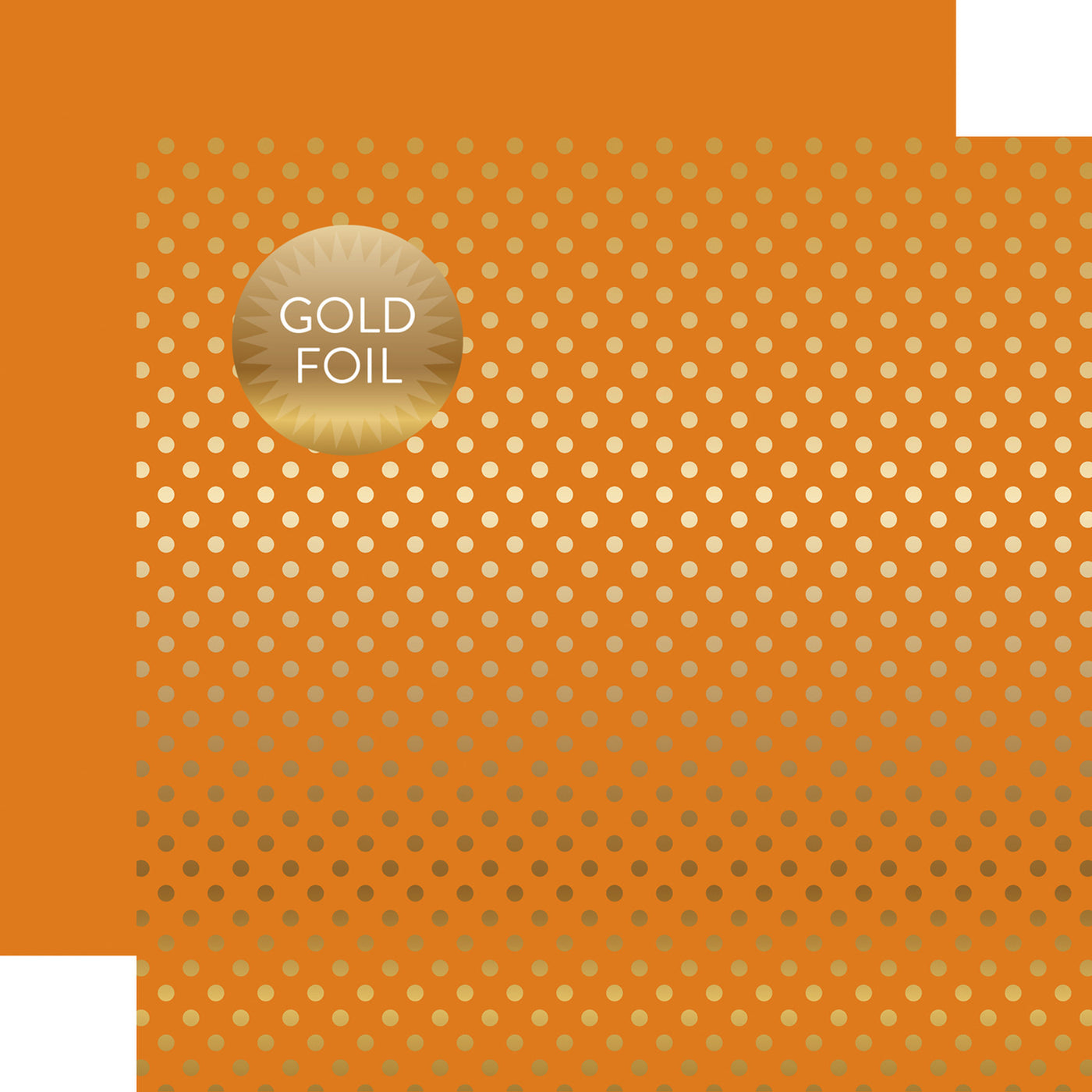 Gold foil dots on orange 12x12 cardstock, plain orange reverse, from Dots & Stripes Collection by Echo Park Paper.