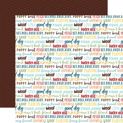12x12 double-sided patterned paper. (Side A - colorful dog phrases in turquoise, red, mustard, yellow, orange, and brown scattered on a white background. Side B - zig-zag pattern on a brown background) Archival quality and acid-free.