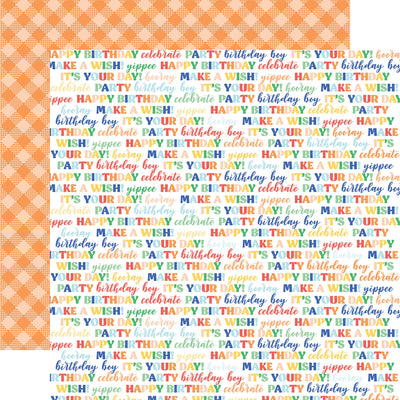 12x12 double-sided multi-colored patterned paper from Echo Park Paper (colorful birthday phrases on a white background, orange diagonal plaid on a light orange background reverse).
