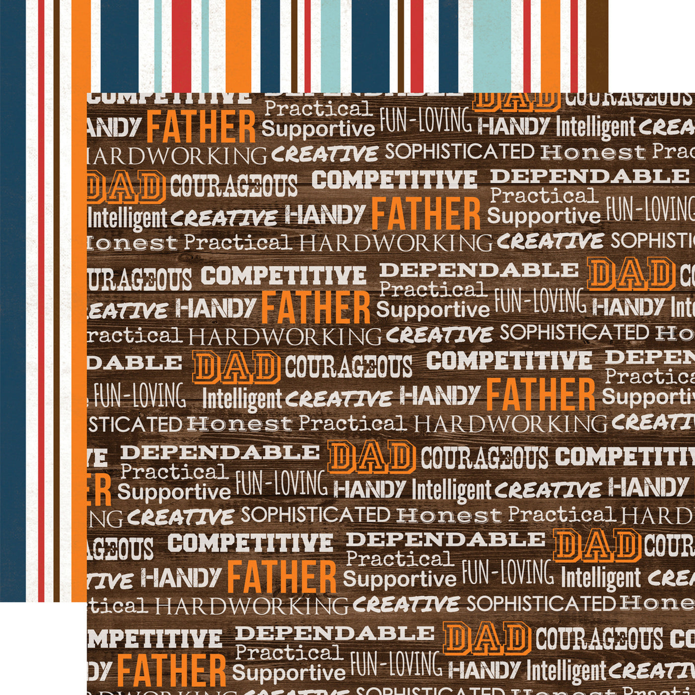 (Side A - descriptive words about Fathers on a woodgrain background, Side B - stripes pattern in blues, red, and orange)