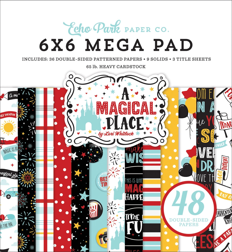 A Magical Place Collection 6"x 6" Mega Paper Pad designed by Lori Whitlock for Echo Park. . The patterned papers include images of balloons, banners, fireworks, castles, airplanes, popcorn, and more. 