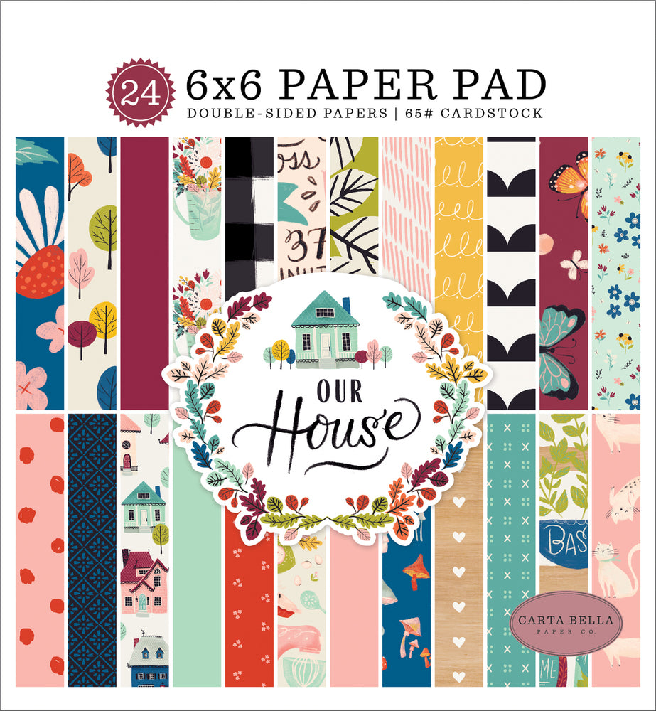 OUR HOUSE 6x6 Pad with 24 double-sided designer images from Carta Bella Paper Co.