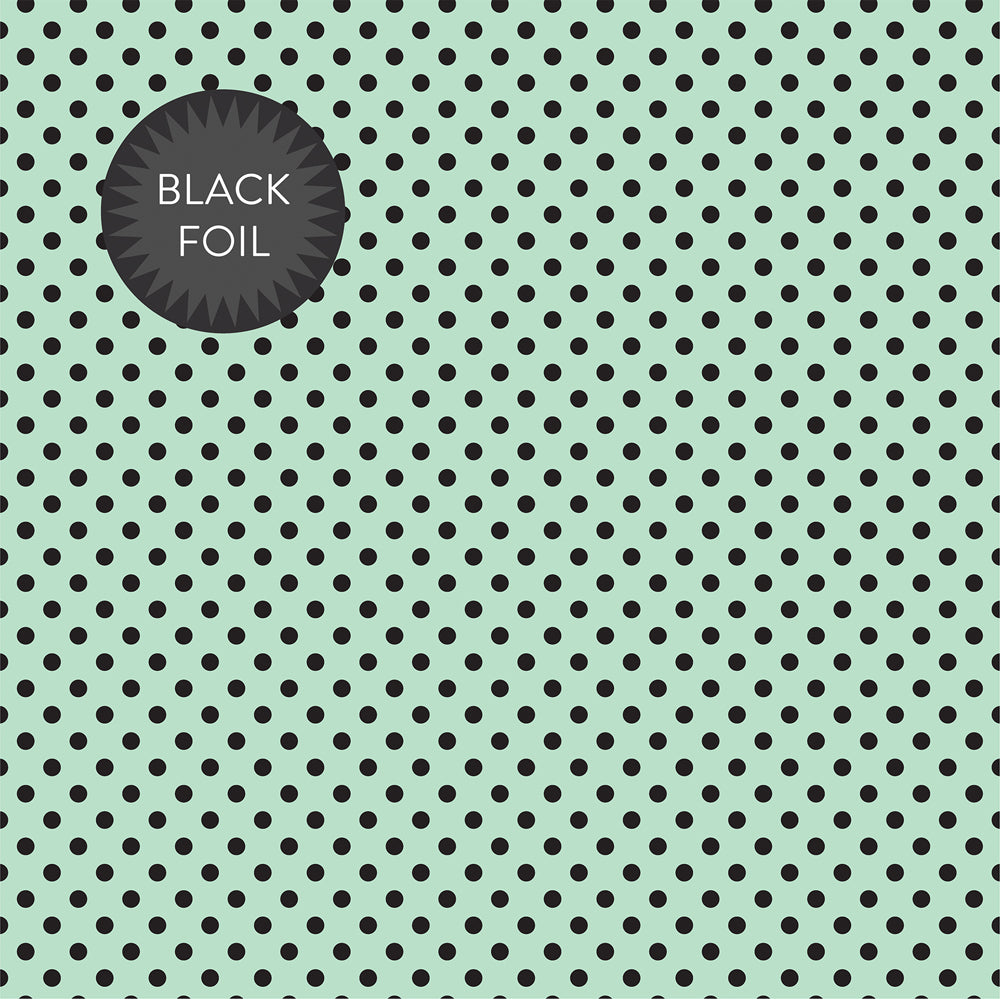 Black Foil Dots on 12x12 Mint Green Cardstock from Echo Park Paper Co. 