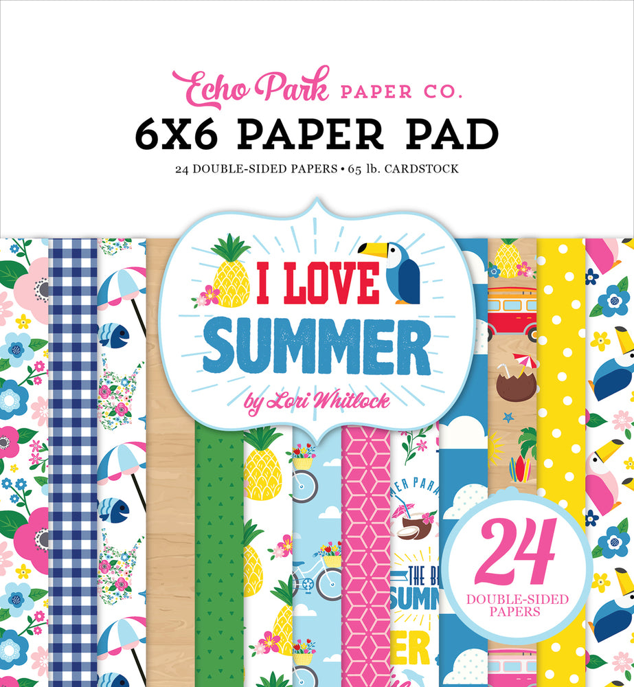 I LOVE SUMMER 6x6 Paper Pad with 24 double-sided pages by Echo Park Paper Co.