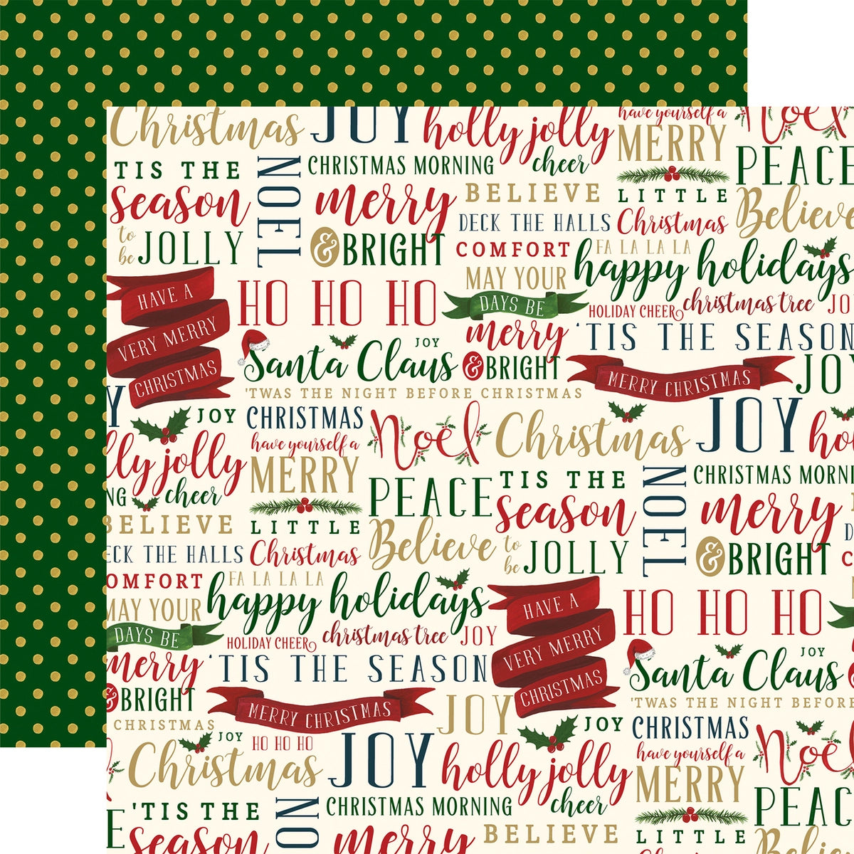 Multi-Colored (Side A - Christmas words and phrases in dark red, gold, and forest green, Side B - gold polka dots on a forest green background)